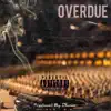 Daze Dontrelle - Overdue - EP